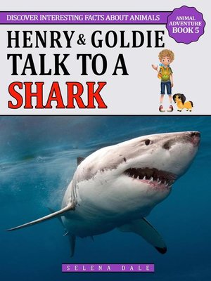 cover image of Henry and Goldie Talk to a Shark